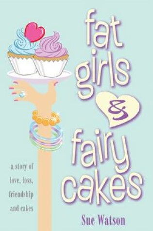 Cover of Fat Girls and Fairy Cakes