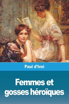 Book cover for Femmes et gosses héroïques