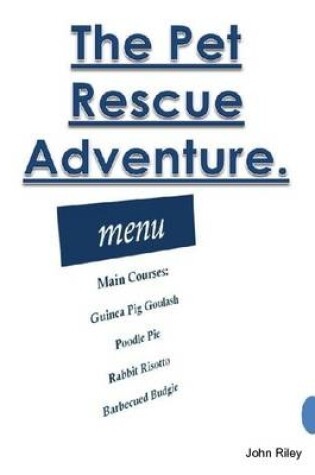 Cover of The Pet Rescue Adventure