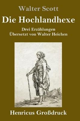 Book cover for Die Hochlandhexe (Großdruck)