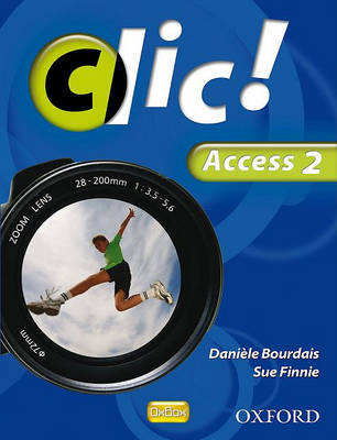 Book cover for Clic!: Access Part 2 Student Book