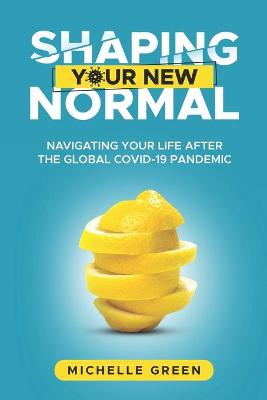 Book cover for Shaping Your New Normal