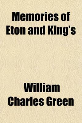 Book cover for Memories of Eton and King's Volume 1095