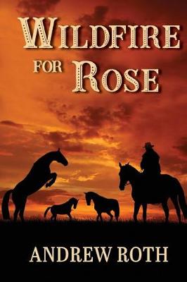 Book cover for Wildfire for Rose