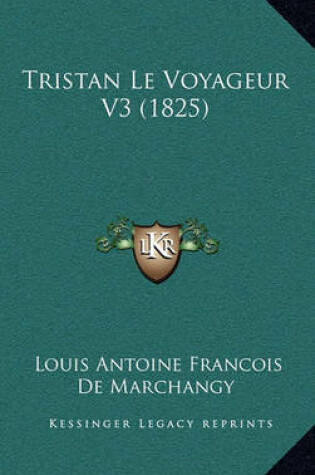 Cover of Tristan Le Voyageur V3 (1825)