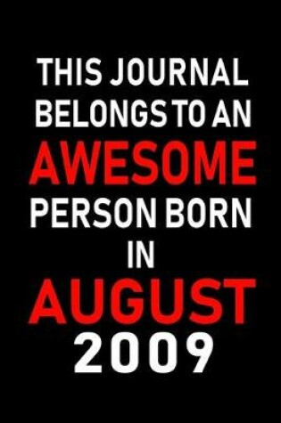 Cover of This Journal belongs to an Awesome Person Born in August 2009