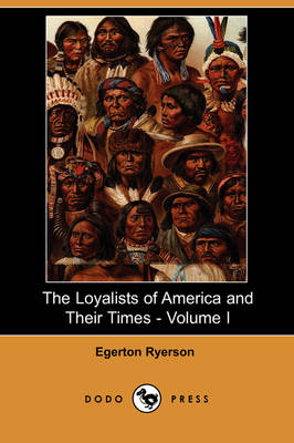 Book cover for The Loyalists of America and Their Times - Volume I (Dodo Press)