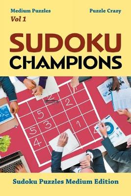 Book cover for Sudoku Champions (Medium Puzzles) Vol 1