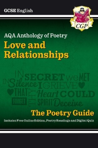 Cover of GCSE English AQA Poetry Guide - Love & Relationships Anthology inc. Online Edn, Audio & Quizzes