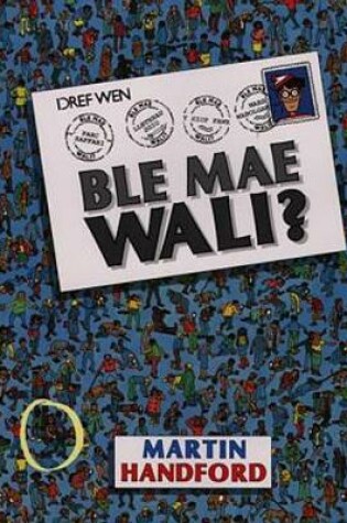 Cover of Ble Mae Wali?