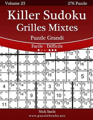 Book cover for Killer Sudoku Griglie Intrecciate Puzzle Grandi - Da Facile a Difficile - Volume 23 - 276 Puzzle