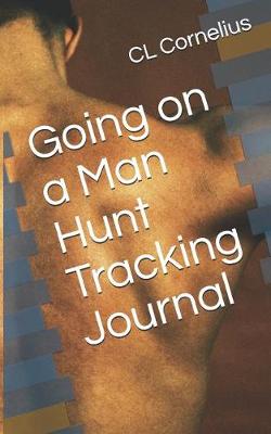 Book cover for Going on a Man Hunt Trackingjournal