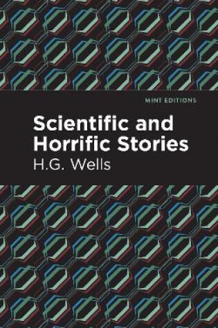 Cover of Scientific and Horrific Stories