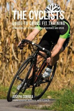 Cover of The Cyclists Guide to Cross Fit Training