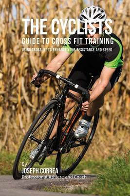 Book cover for The Cyclists Guide to Cross Fit Training