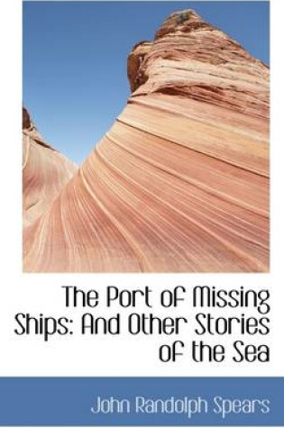 Cover of The Port of Missing Ships