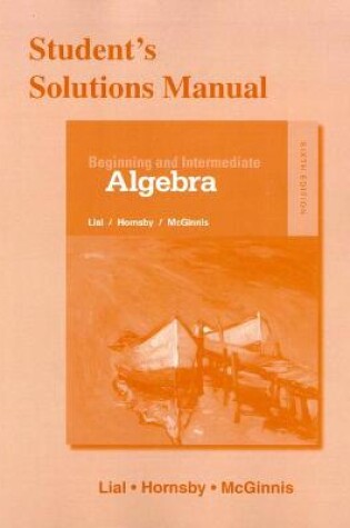 Cover of Student's Solutions Manual for Beginning and Intermediate Algebra