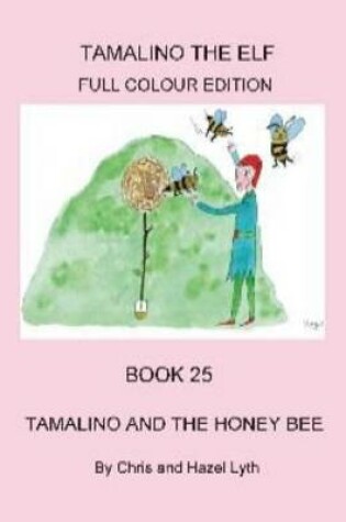 Cover of Tamalino and the Honey Bee