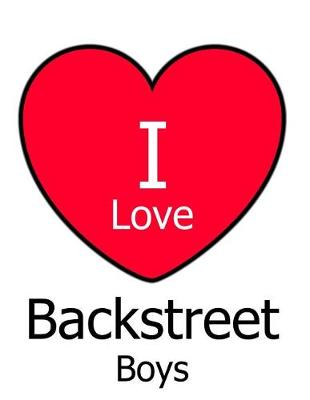 Book cover for I Love Backstreet Boys