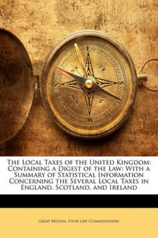 Cover of The Local Taxes of the United Kingdom