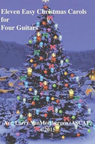 Cover of Eleven Easy Christmas Carols for Four Guitars