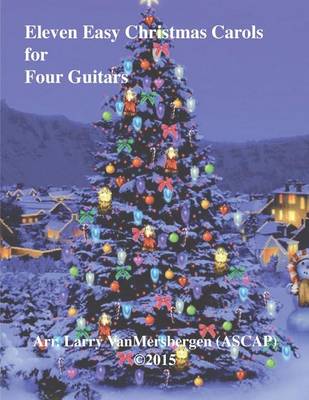 Cover of Eleven Easy Christmas Carols for Four Guitars