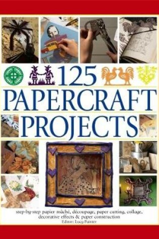 Cover of 125 Papercraft Projects