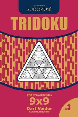 Cover of Sudoku Tridoku - 200 Normal Puzzles 9x9 (Volume 3)