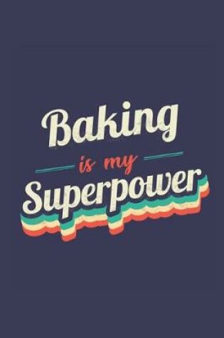 Cover of Baking Is My Superpower