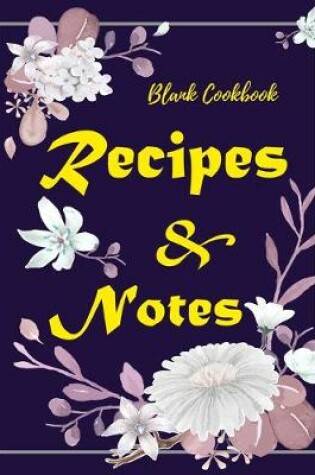 Cover of Blank Cookbook Recipes & Notes