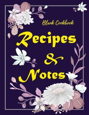 Book cover for Blank Cookbook Recipes & Notes