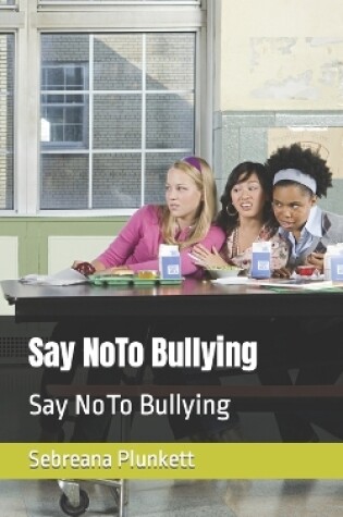 Cover of Say NoTo Bullying