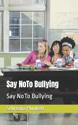 Book cover for Say NoTo Bullying
