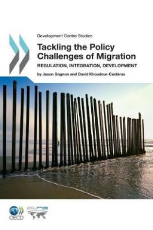 Cover of Tackling the Policy Challenges of Migration