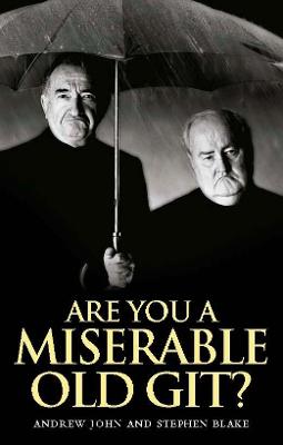 Book cover for Are You a Miserable Old Git?