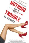 Book cover for Nothing But Trouble