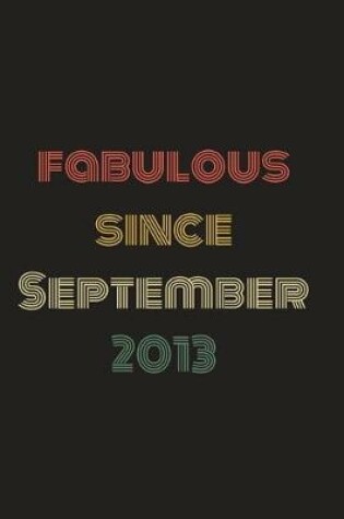 Cover of Fabulous Since September 2013
