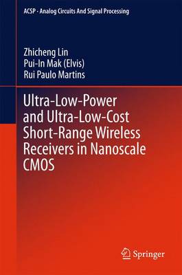 Book cover for Ultra-Low-Power and Ultra-Low-Cost Short-Range Wireless Receivers in Nanoscale CMOS