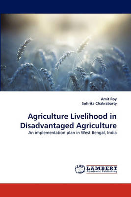 Book cover for Agriculture Livelihood in Disadvantaged Agriculture