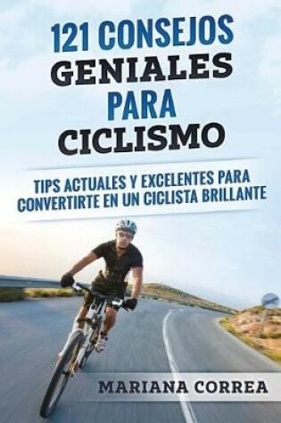 Cover of 121 CONSEJOS GENIALES Para CICLISMO