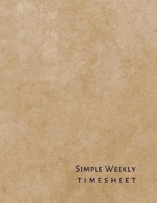 Book cover for Simple Weekly Timesheet