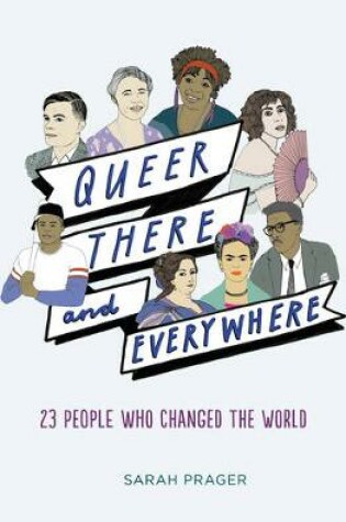 Cover of Queer, There, and Everywhere