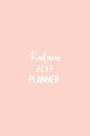 Cover of Kalani 2019 Planner