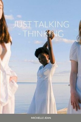 Cover of Just Talking - Thinking