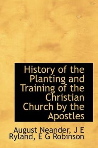 Cover of History of the Planting and Training of the Christian Church by the Apostles