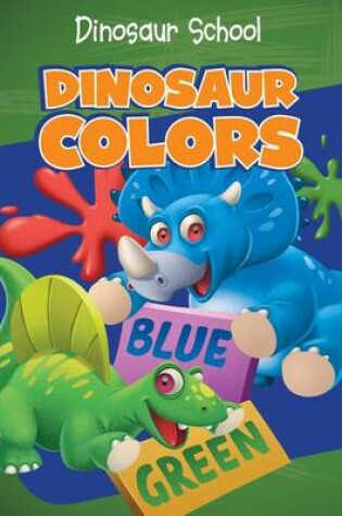 Cover of Dinosaur Colors