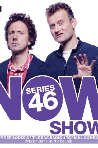 Cover of The Now Show: Series 46