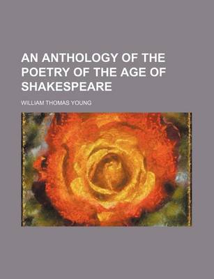 Book cover for An Anthology of the Poetry of the Age of Shakespeare