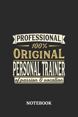 Book cover for Professional Original Personal Trainer Notebook of Passion and Vocation