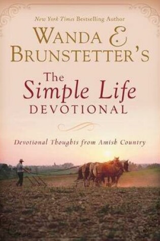 Cover of Wanda E. Brunstetter's the Simple Life Devotional